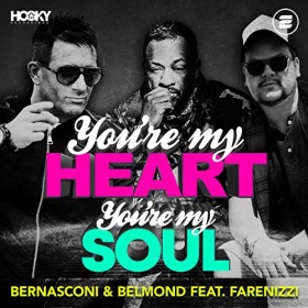BERNASCONI & BELMOND FEAT. FARENIZZI - YOU'RE MY HEART, YOU'RE MY SOUL